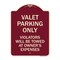 Signmission Valet Parking Violators Will Be Towed Owners Expenses Aluminum Sign, 18" L, 24" H, BU-1824-22759 A-DES-BU-1824-22759 - alternate 1